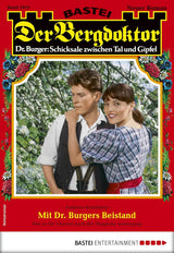 Der Bergdoktor 2019: Mit Dr. Burgers Beistand (German Edition)
